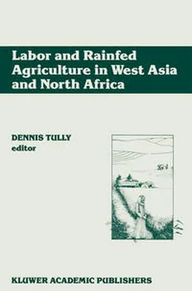 Tully | Labor and Rainfed Agriculture in West Asia and North Africa | E-Book | www.sack.de