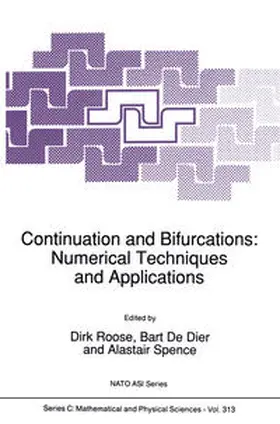Roose / De Dier / Spence |  Continuation and Bifurcations: Numerical Techniques and Applications | eBook | Sack Fachmedien