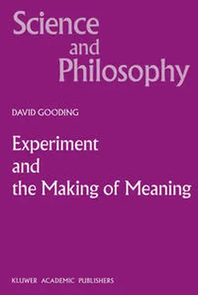 Gooding | Experiment and the Making of Meaning | E-Book | sack.de