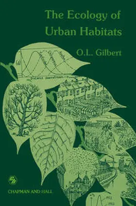 Gilbert |  The Ecology of Urban Habitats | eBook | Sack Fachmedien