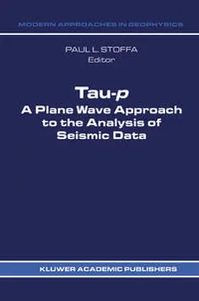 Stoffa | Tau-p: a plane wave approach to the analysis of seismic data | E-Book | sack.de