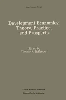 DeGregori |  Development Economics: Theory, Practice, and Prospects | eBook | Sack Fachmedien