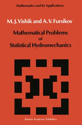 Vishik / Fursikov | Mathematical Problems of Statistical Hydromechanics | E-Book | sack.de