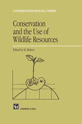 Bolton |  Conservation and the Use of Wildlife Resources | eBook | Sack Fachmedien