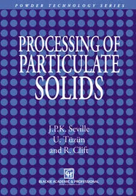 Seville / Tüzün / Clift |  Processing of Particulate Solids | eBook | Sack Fachmedien