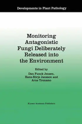 Jensen / Jansson / Tronsmo | Monitoring Antagonistic Fungi Deliberately Released into the Environment | E-Book | sack.de