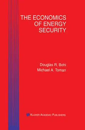 Bohi / Toman |  The Economics of Energy Security | eBook | Sack Fachmedien