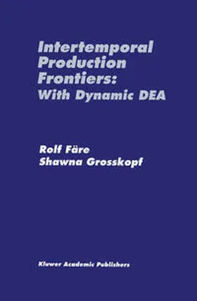 Färe / Grosskopf | Intertemporal Production Frontiers: With Dynamic DEA | E-Book | www.sack.de