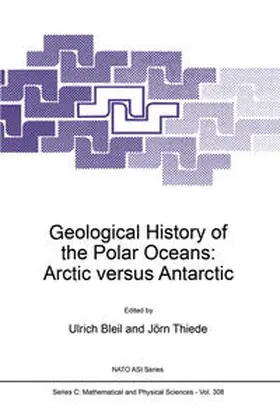 Bleil / Thiede |  Geological History of the Polar Oceans: Arctic versus Antarctic | eBook | Sack Fachmedien