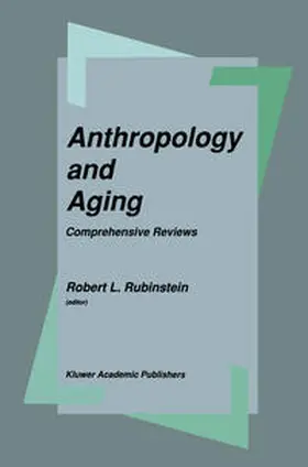 Rubinstein |  Anthropology and Aging | eBook | Sack Fachmedien