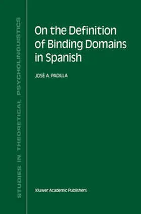 Padilla | On the Definition of Binding Domains in Spanish | E-Book | sack.de
