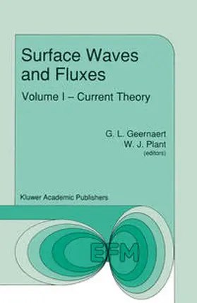 Geernaert / Plant |  Surface Waves and Fluxes | eBook | Sack Fachmedien