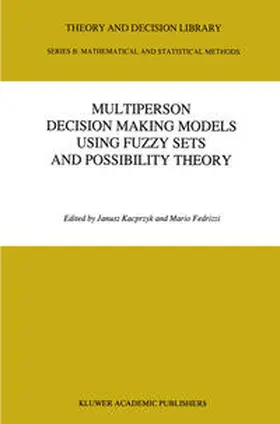 Kacprzyk / Fedrizzi | Multiperson Decision Making Models Using Fuzzy Sets and Possibility Theory | E-Book | sack.de