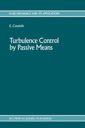 Coustols | Turbulence Control by Passive Means | E-Book | www.sack.de
