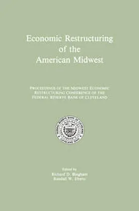 Bingham / Eberts |  Economic Restructuring of the American Midwest | eBook | Sack Fachmedien