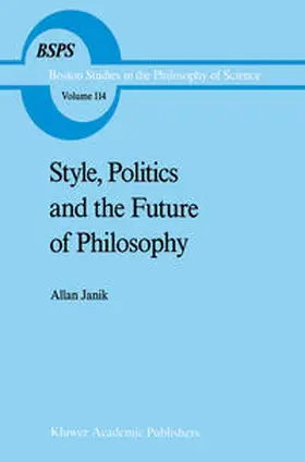 Janik |  Style, Politics and the Future of Philosophy | eBook | Sack Fachmedien