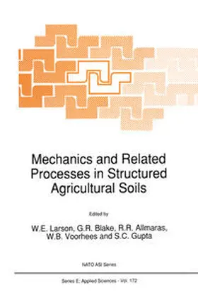 Larson / Blake / Allmaras |  Mechanics and Related Processes in Structured Agricultural Soils | eBook | Sack Fachmedien