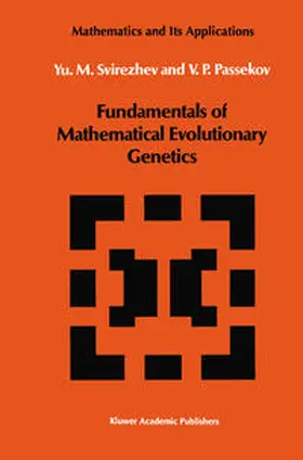 Svirezhev / Passekov |  Fundamentals of Mathematical Evolutionary Genetics | eBook | Sack Fachmedien