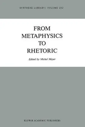Meyer | From Metaphysics to Rhetoric | E-Book | www.sack.de