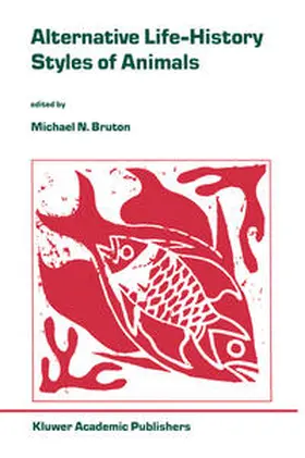 Bruton |  Alternative Life-History Styles of Animals | eBook | Sack Fachmedien