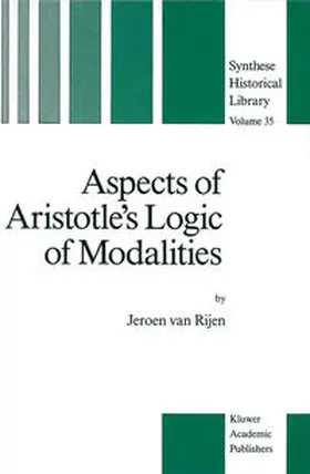 van Rijen | Aspects of Aristotle’s Logic of Modalities | E-Book | sack.de