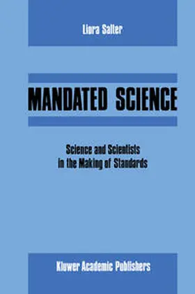Salter / Leiss / Levy | Mandated Science: Science and Scientists in the Making of Standards | E-Book | sack.de