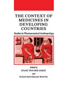 Geest / Whyte |  The Context of Medicines in Developing Countries | eBook | Sack Fachmedien