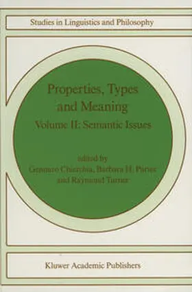 Chierchia / Partee / Turner |  Properties, Types and Meaning | eBook | Sack Fachmedien