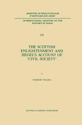 Waszek |  The Scottish Enlightenment and Hegel’s Account of ‘Civil Society’ | eBook | Sack Fachmedien