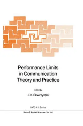 Skwirzynski |  Performance Limits in Communication Theory and Practice | eBook | Sack Fachmedien
