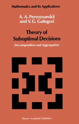 Pervozvanskii / Gaitsgori |  Theory of Suboptimal Decisions | eBook | Sack Fachmedien