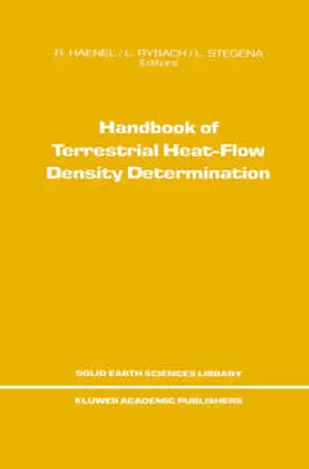 Haenel / Stegena / Rybach |  Handbook of Terrestrial Heat-Flow Density Determination | eBook | Sack Fachmedien