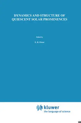 Priest | Dynamics and Structure of Quiescent Solar Prominences | E-Book | www.sack.de