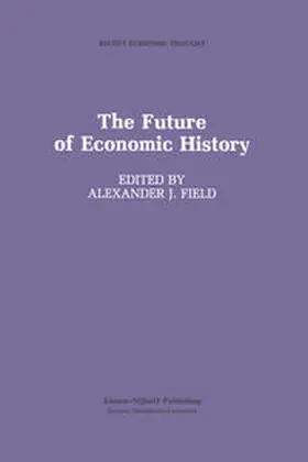 Field |  The Future of Economic History | eBook | Sack Fachmedien