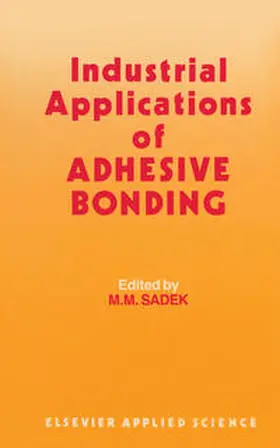 Sadek | Industrial Applications of Adhesive Bonding | E-Book | www.sack.de