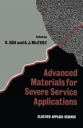 Iida / McEvily | Advanced Materials for Severe Service Applications | E-Book | www.sack.de