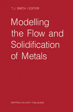 Smith | Modelling the Flow and Solidification of Metals | E-Book | www.sack.de