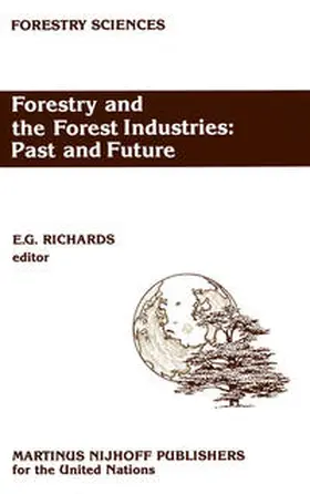 Richards |  Forestry and the Forest Industries: Past and Future | eBook | Sack Fachmedien