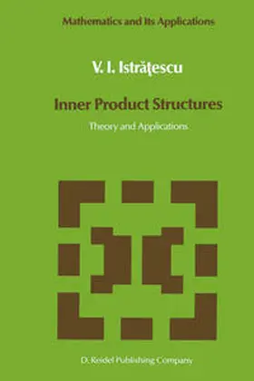 Istratescu | Inner Product Structures | E-Book | www.sack.de