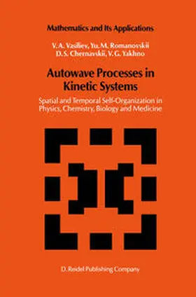 Vasiliev / Romanovskii / Chernavskii |  Autowave Processes in Kinetic Systems | eBook | Sack Fachmedien