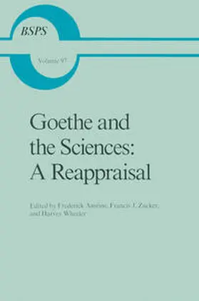 Amrine / Zucker / Wheeler |  Goethe and the Sciences: A Reappraisal | eBook | Sack Fachmedien