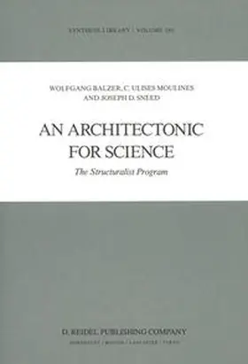 Balzer / Moulines / Sneed |  An Architectonic for Science | eBook | Sack Fachmedien