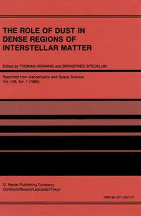 Henning / Stecklum |  The Role of Dust in Dense Regions of Interstellar Matter | eBook | Sack Fachmedien