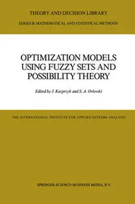 Kacprzyk / Orlovski | Optimization Models Using Fuzzy Sets and Possibility Theory | E-Book | sack.de