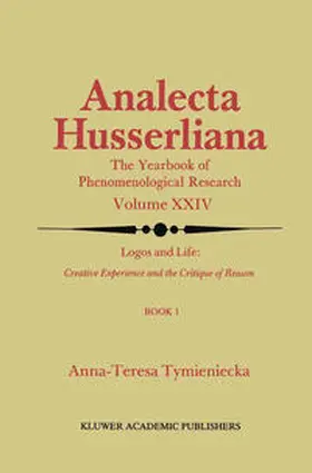 Tymieniecka | Logos and Life: Creative Experience and the Critique of Reason | E-Book | www.sack.de