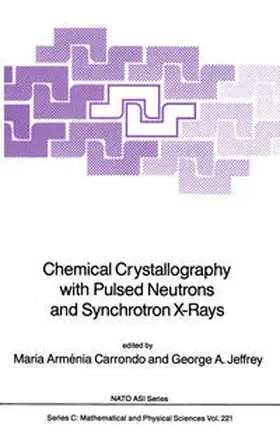 Carrondo / Jeffrey | Chemical Crystallography with Pulsed Neutrons and Synchroton X-Rays | E-Book | www.sack.de