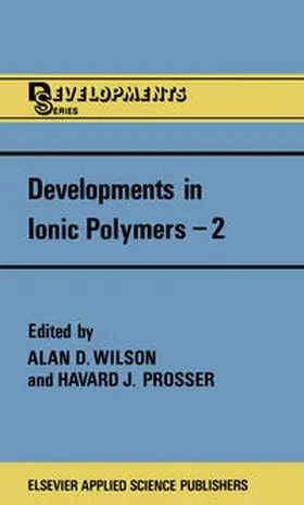 Wilson / Prosser | Developments in Ionic Polymers—2 | E-Book | www.sack.de