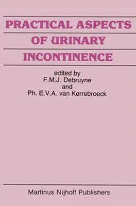 Debruyne / van Kerrebroeck |  Practical Aspects of Urinary Incontinence | eBook | Sack Fachmedien