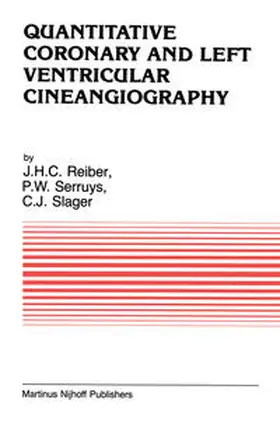 Reiber / Serruys / Slager |  Quantitative Coronary and Left Ventricular Cineangiography | eBook | Sack Fachmedien