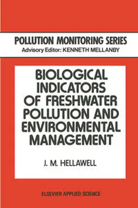 Hellawell |  Biological Indicators of Freshwater Pollution and Environmental Management | eBook | Sack Fachmedien